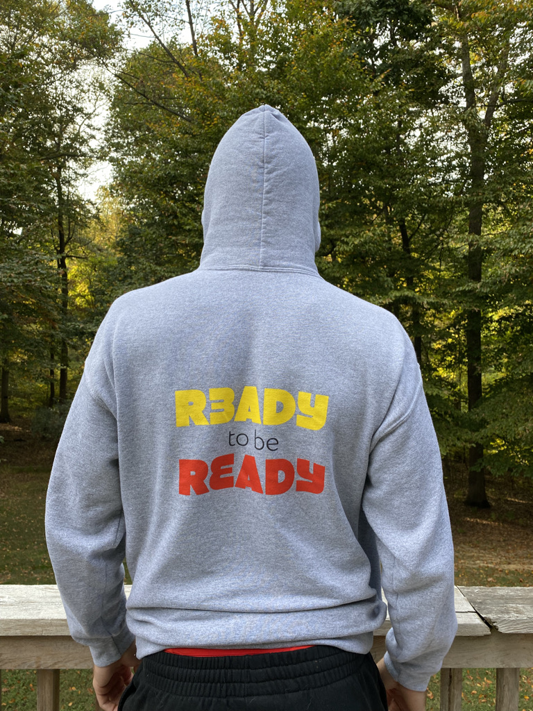 Ready To Be Ready Hoodie